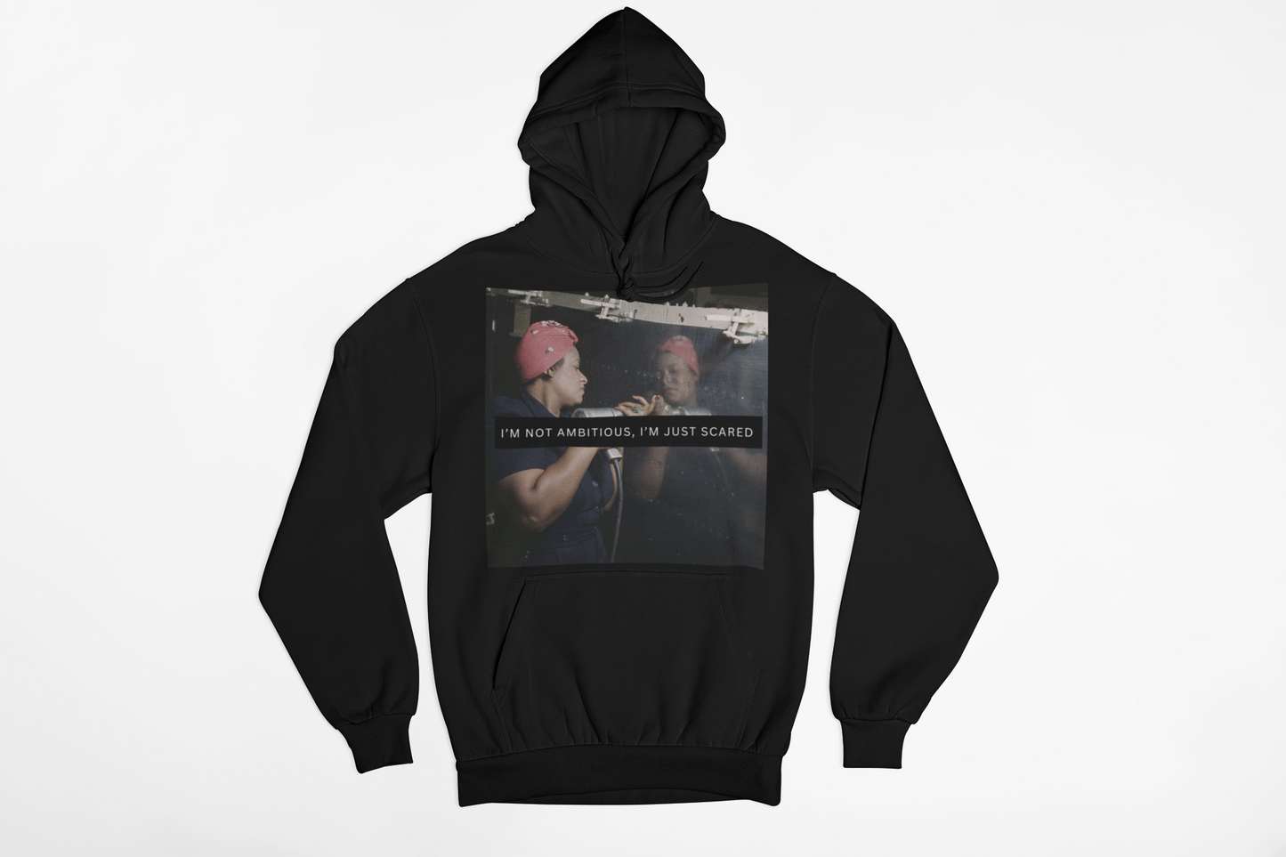 Not Ambitious Rosie The Riveter Pullover Hoodie